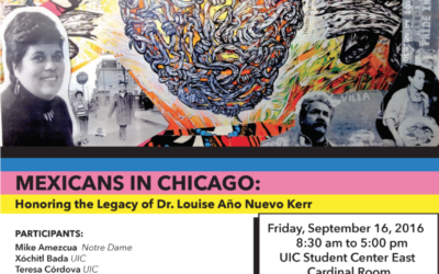 Conference on Mexicans in Chicago honoring Dr. Louise Año Nuevo Kerr